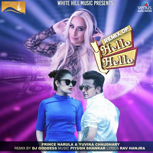 Hello Hello - Prince Narula, Yuvika Chaudhary