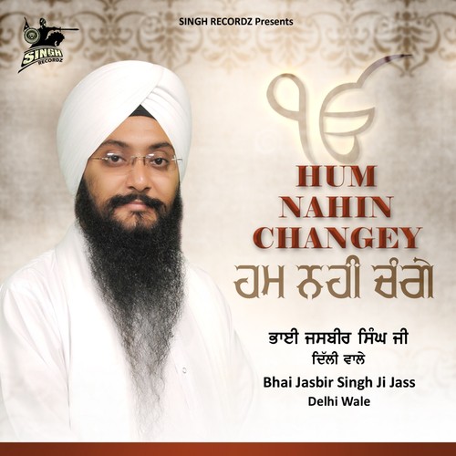 Mann Kyun Bairag - Bhai Jasbir Singh Jass