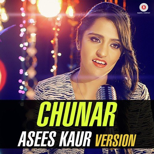 Chunar - Asees Kaur Version - Asees Kaur