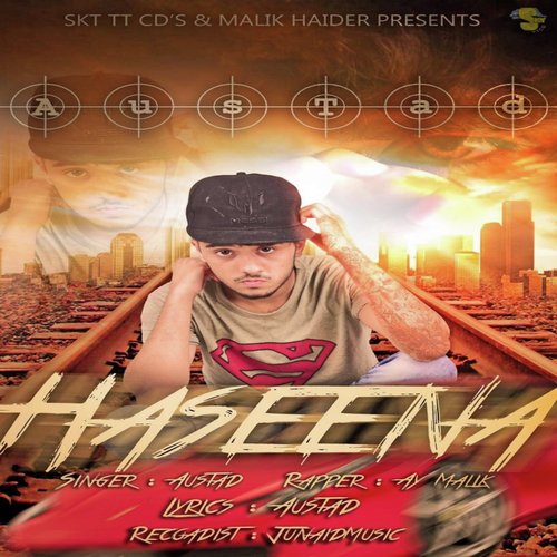 Haseena (feat. Ay Malik) - Ay Malik, Austad
