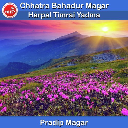 Harpal Timrai Yadma - Pradip Magar