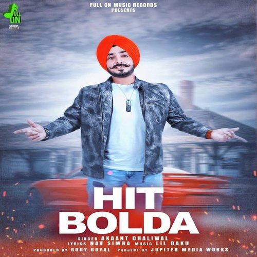 Hit Bolda - Akaant Dhaliwal