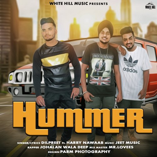 Hummer - Dilpreet, Harry Nawaab