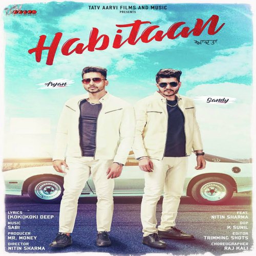 Habitaan - Aryan, Sandy, Nitin Sharma