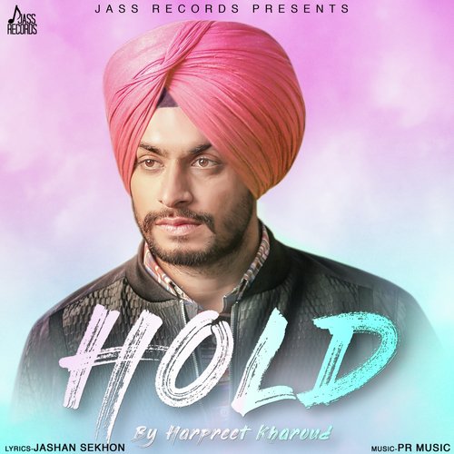 Hold - Harpreet Kharoud