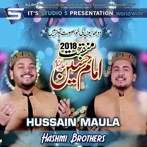 Hussain Maula - Hashmi Brothers