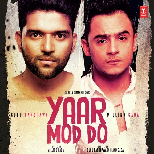 Yaar Mod Do - Mukul, J.V Garcha