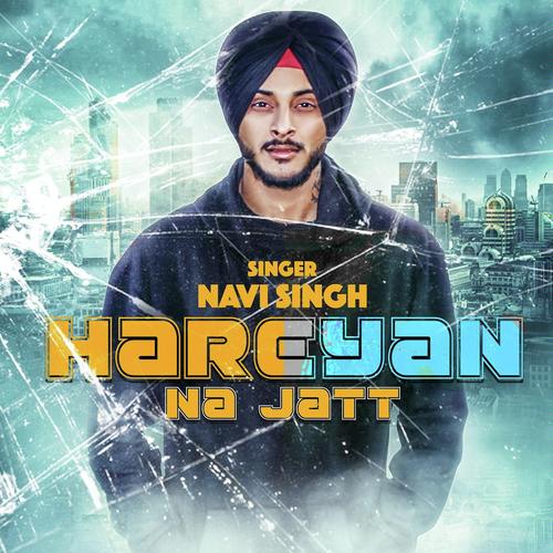 Hareyan Na Jatt - Navi Singh