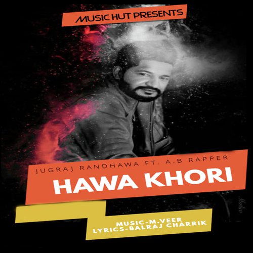 Hawa Khori - Jugraj Randhawa