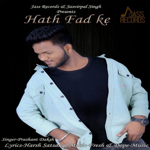 Hath Fad Ke - Prashant Daksh