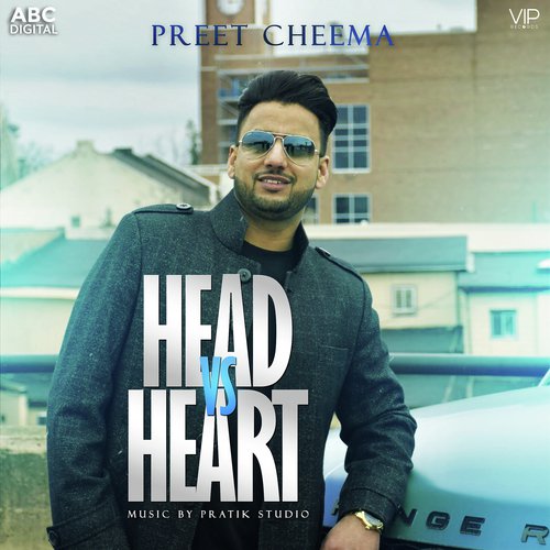 Head Vs Heart - Preet Cheema, Pratik Studio