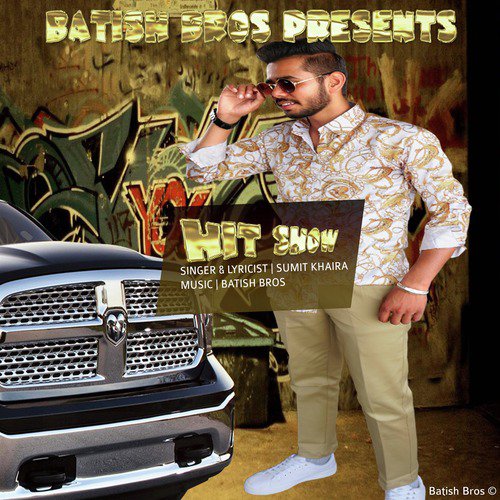 Hit Show - Sumit Khaira