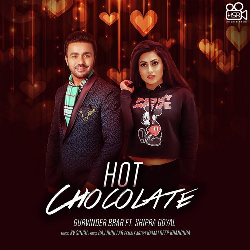 Hot Chocolate - Gurvinder Brar, Shipra Goyal