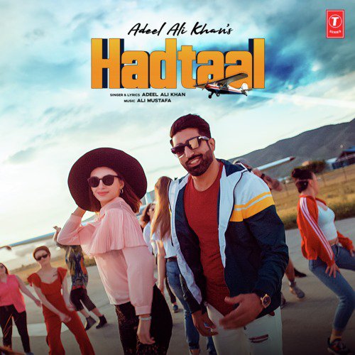 Hadtaal - Adeel Ali Khan, Ali Mustafa