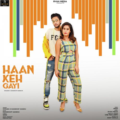Haan Keh Gayi - Surleen, Rangroop Sandhu