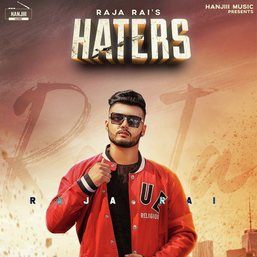 Haters - Raja Rai, Raja Gamechangerz