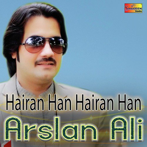 Hairan Han Hairan Han - Arslan Ali