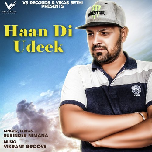 Haan Di Udeek - Surinder Nimana