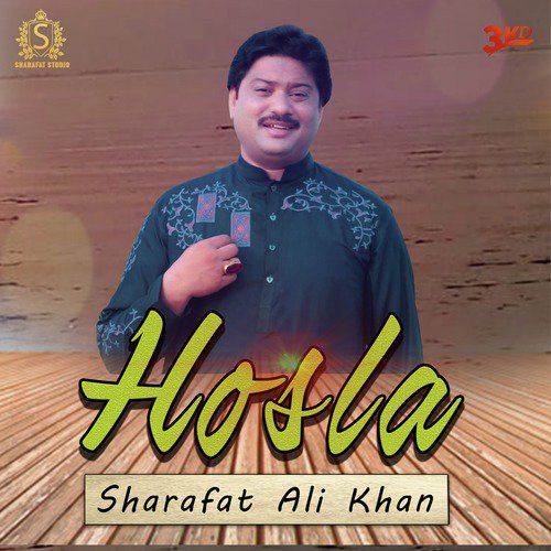 Hosla - Sharafat Ali Khan