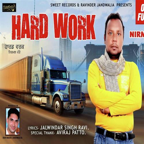 Hard Work - Nirmal Patto
