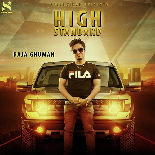 High Standard - Raja Ghuman