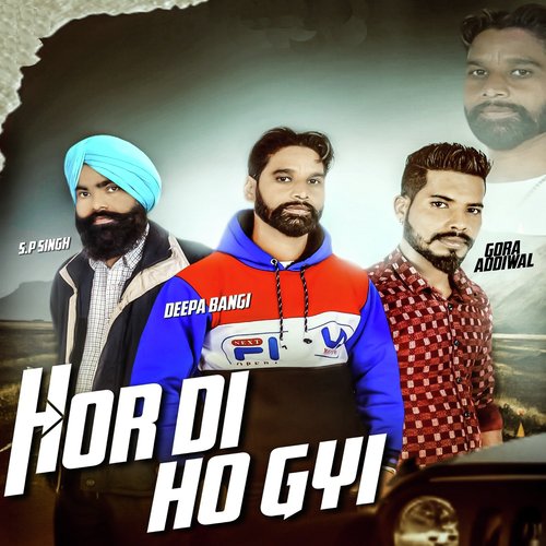 Hor Di Hogyi - Deep Bangiwala, SP Singh