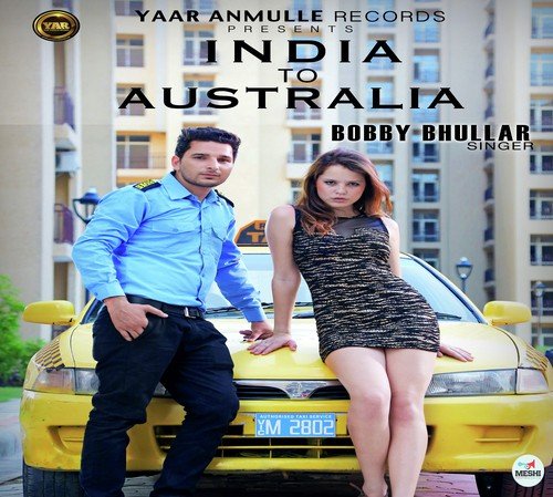 India To Australia - Bobby Bhullar