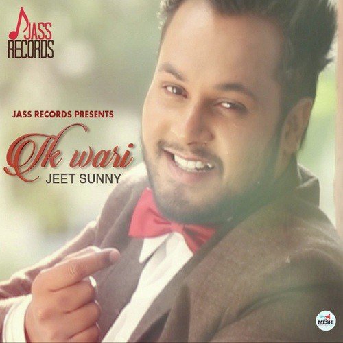 Ik Wari - Jeet Sunny