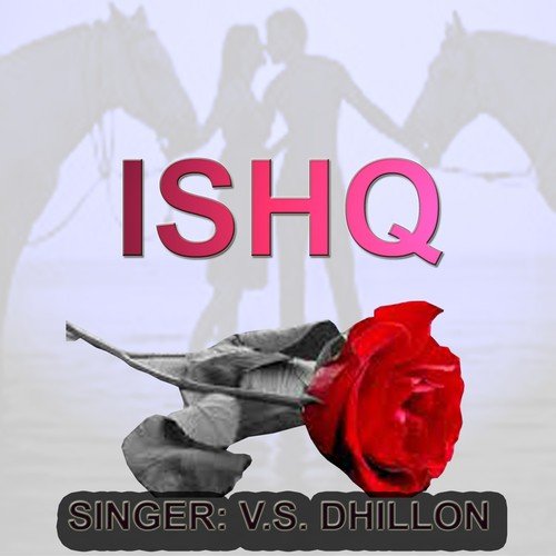 Ishq - V. S. Dhillon