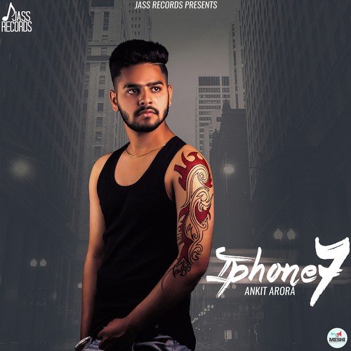 I Phone 7 - Ankit Arora