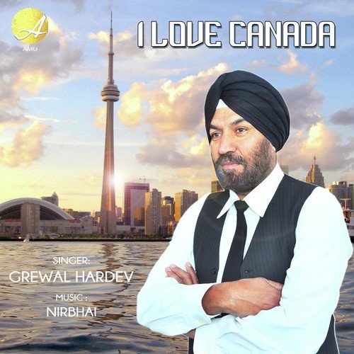 I Love Canada - Grewal Hardev