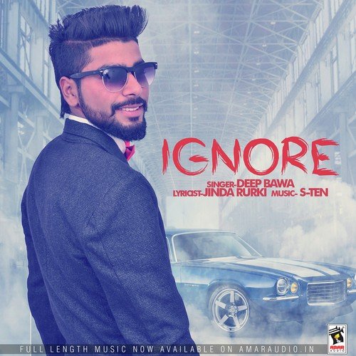 Ignore - Deep Bawa