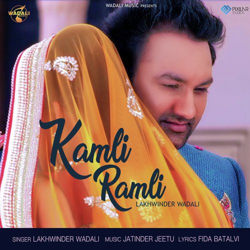 Kamli Ramli - Lakhwinder Wadali