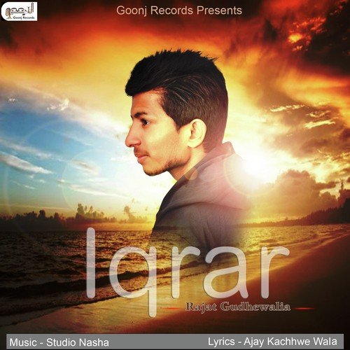 Iqrar - Rajat Gudhewalia