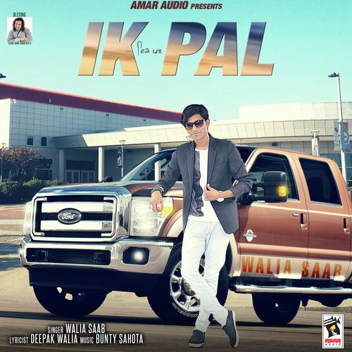 Ik Pal - Walia Saab