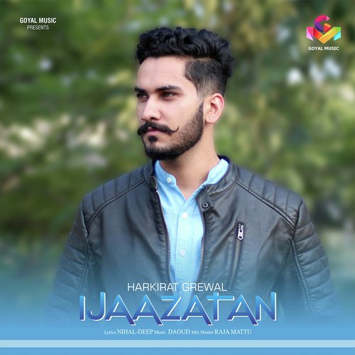 Ijaazatan - HARKIRAT GREWAL