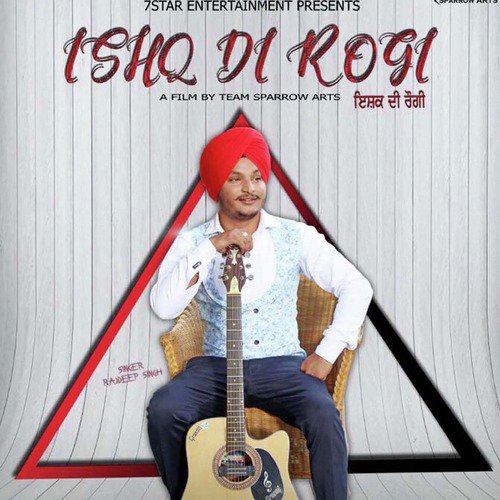 Ishq Di Rogi - Rajdeep Singh