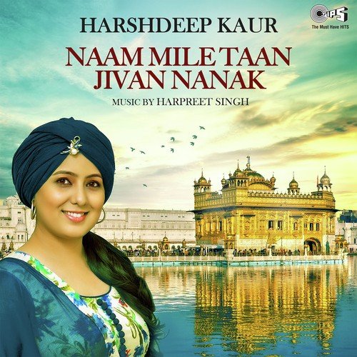 Naam Mile Taan Jivan Nanak - Harshdeep Kaur