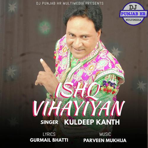 Ishq vihayiyah - Kuldeep Kanth