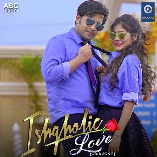 Ishqholic Love - Abhijit Tripathy amp Subhashree Tripathy