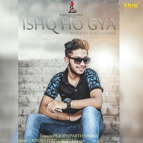 Ishq Ho Gya - PS Joey