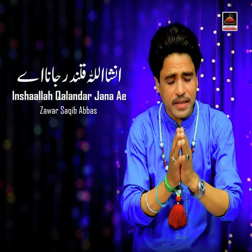 Inshaallah Qalandar Jana Ae - Zawar Saqib Abbas