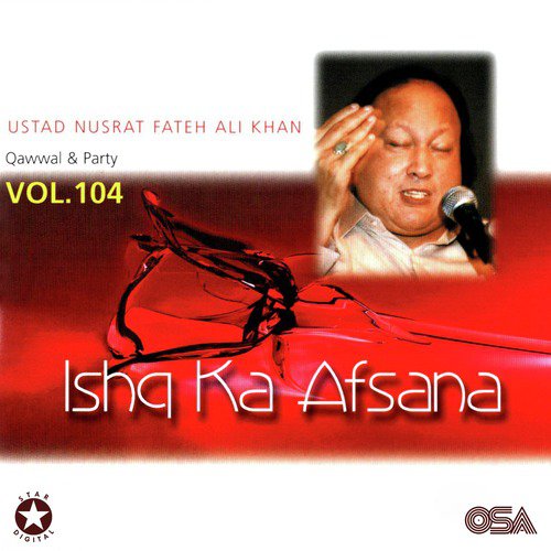 Kahte Ho Mujh Se Ishq Ka Afsana - Nusrat Fateh Ali Khan