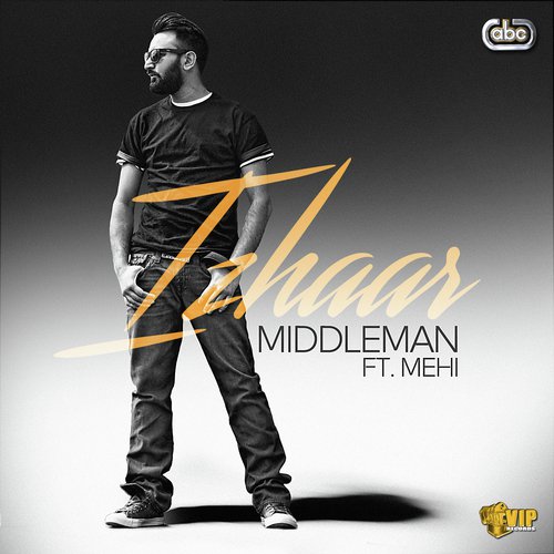 Izhaar - Middleman, Mehi