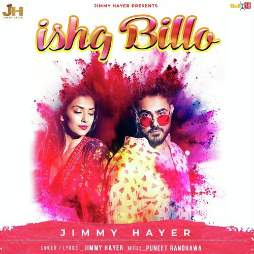 Ishq Billo - Jimmy Hayer