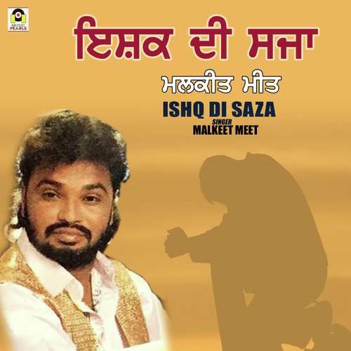 Ishq Di Saza - Malkeet Meet