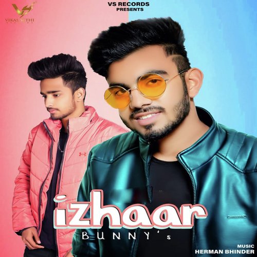 Izhaar - Bunny, Akshay Sharma