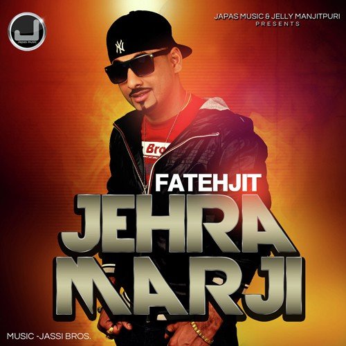 Jehda Marzi - Fatehjit