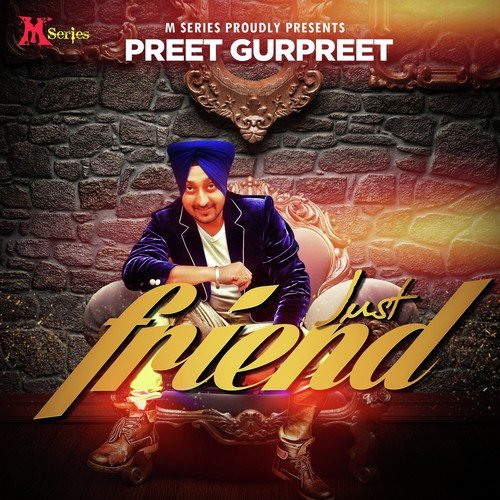 Just Friend - Preet Gurpreet