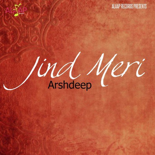 Jind Meri - Arshdeep